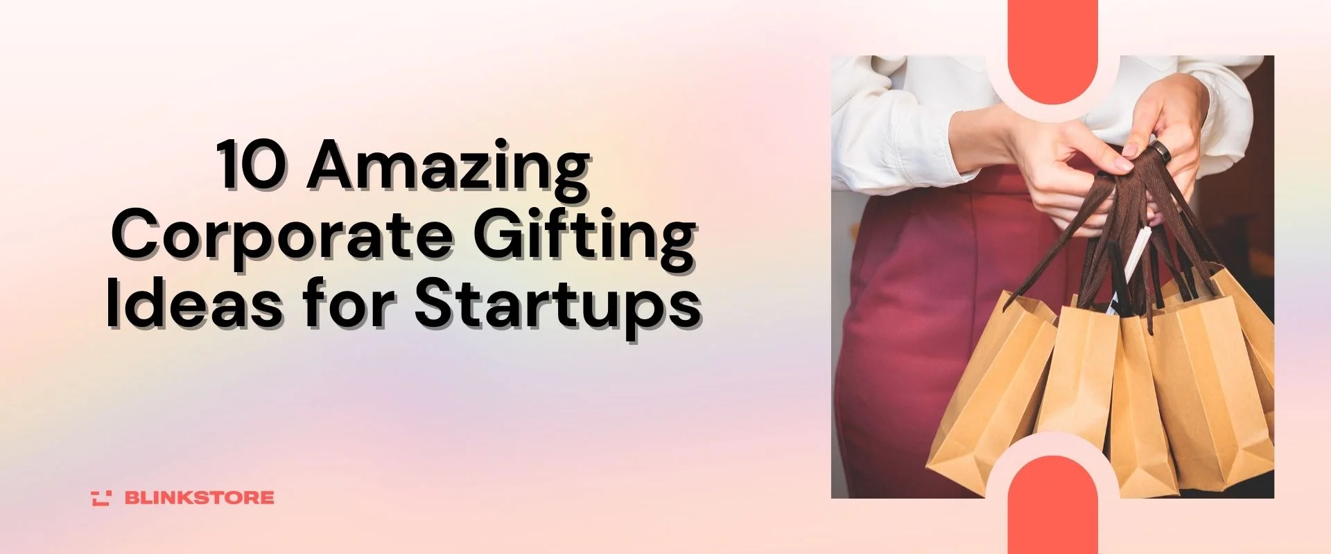 Corporate Gifting Ideas for Startups