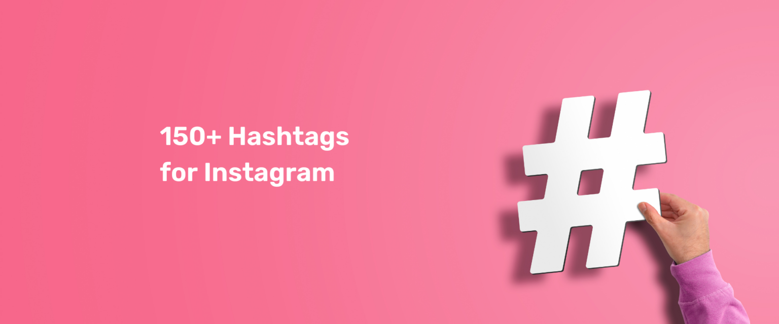 150+Best Hashtags for Instagram reels How to find the most popular