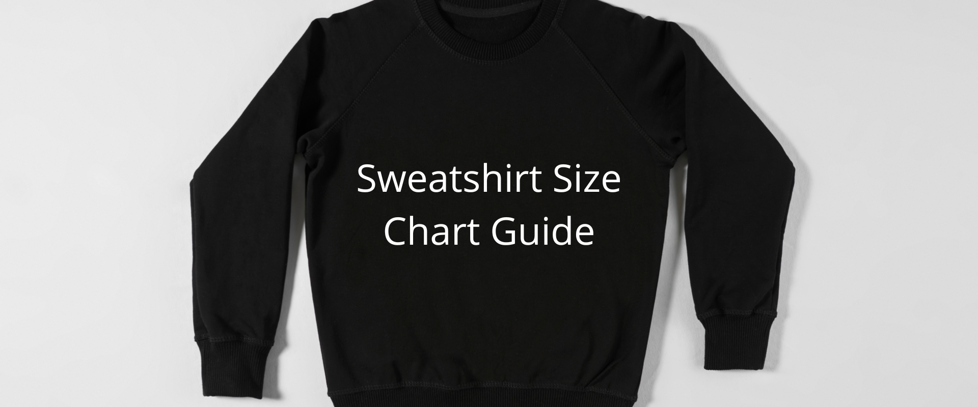 Sweatshirt size chart