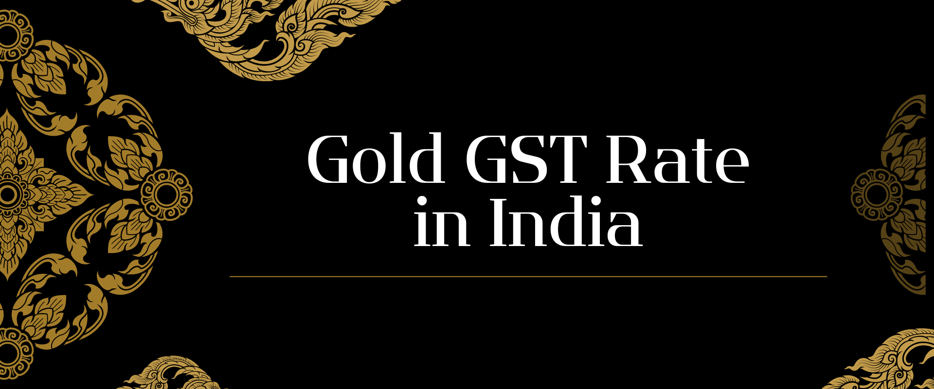 Gold GST Rate in India