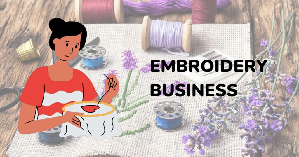 Embroidery Business | Textile Business Ideas