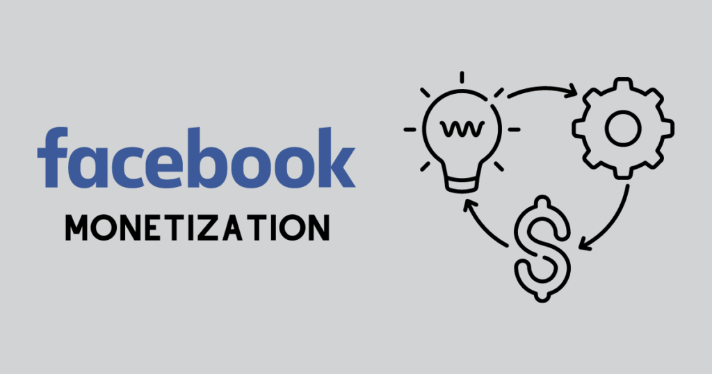 Facebook Monetization | How to Earn Money from Facebook