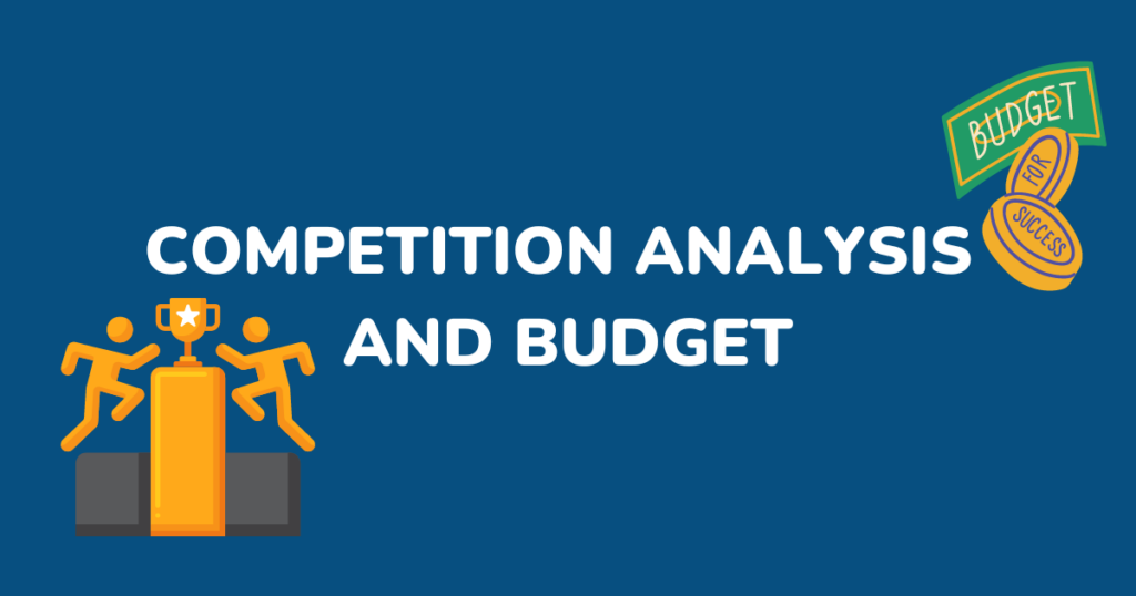 Competition analysis and Budget | Biggest Challenges for Most Businesses When Going Online