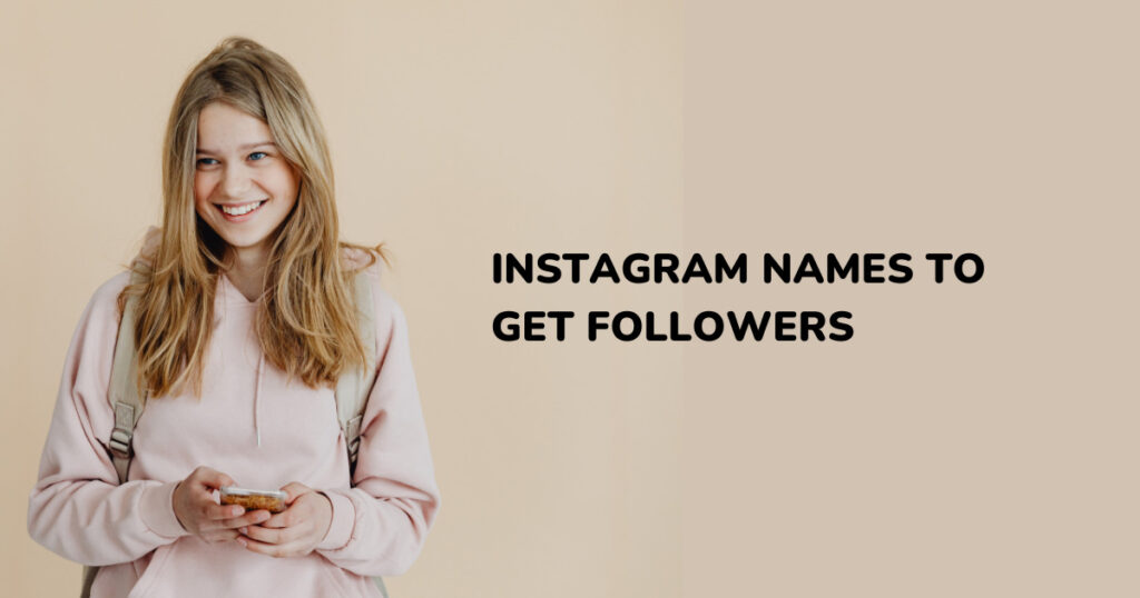 Instagram names for girls to get followers