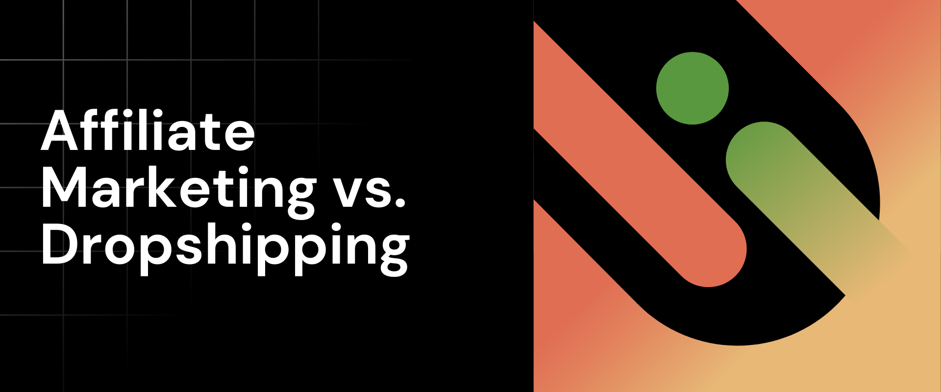 Affiliate Marketing vs. Dropshipping: Which One is Best in 2023
