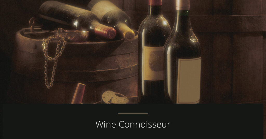 Wine Connoisseur