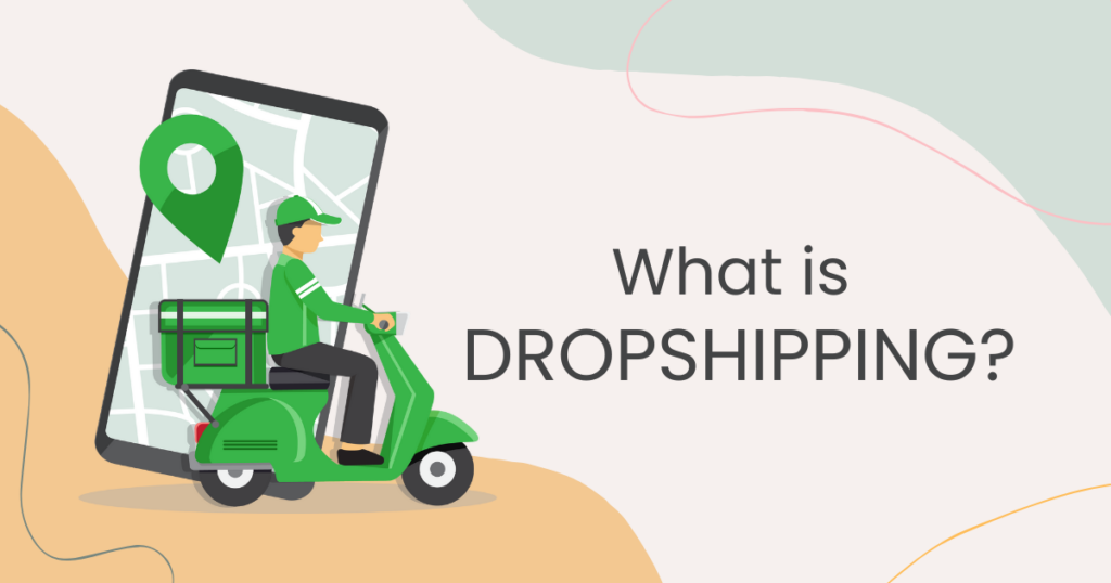 What is Dropshipping? | Dropshipping vs Ecommerce