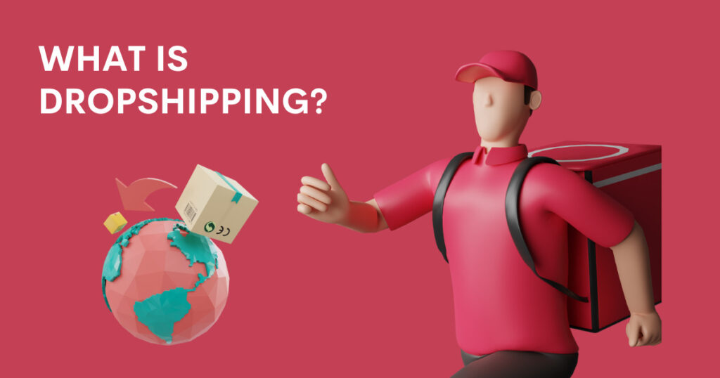 What is Dropshipping | Dropshipping vs Print on Demand
