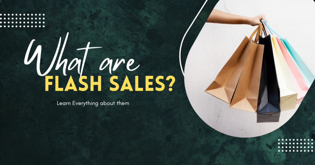 What are Flash sales? 