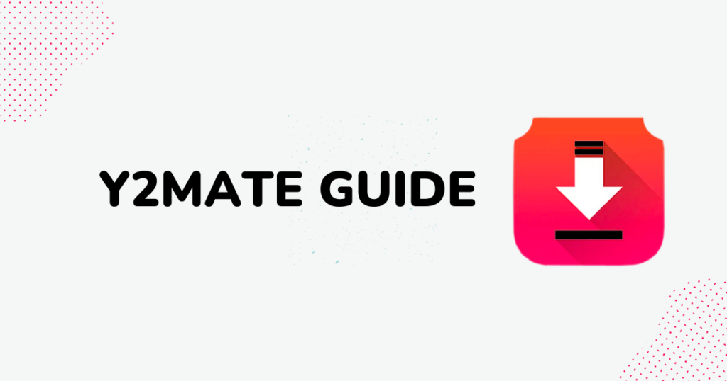 Steps To Download MP3 And Videos From Using Y2mate