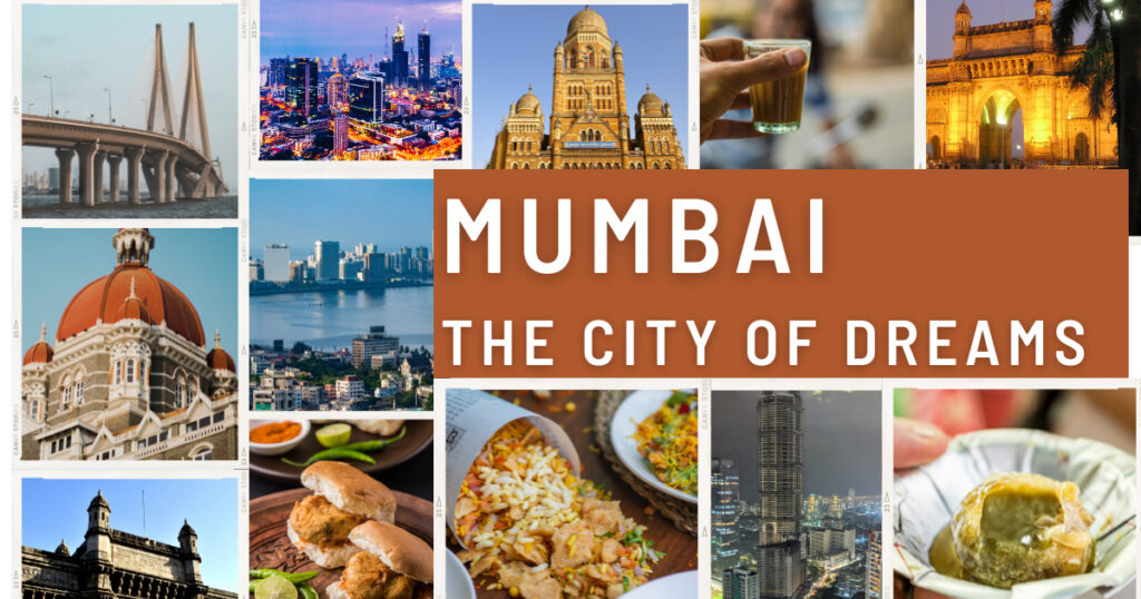Mumbai - The Mayanagri of India 