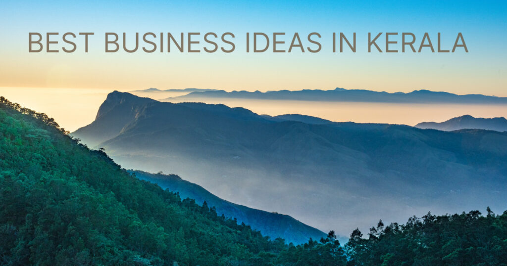 Best business ideas in Kerala