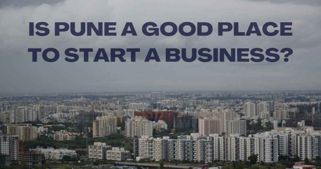 Is Pune a good place to start a business?