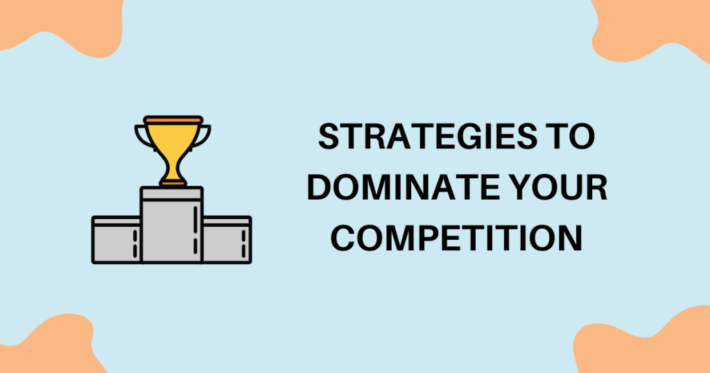 Strategies to Dominate your competition | B2B Dropshipping