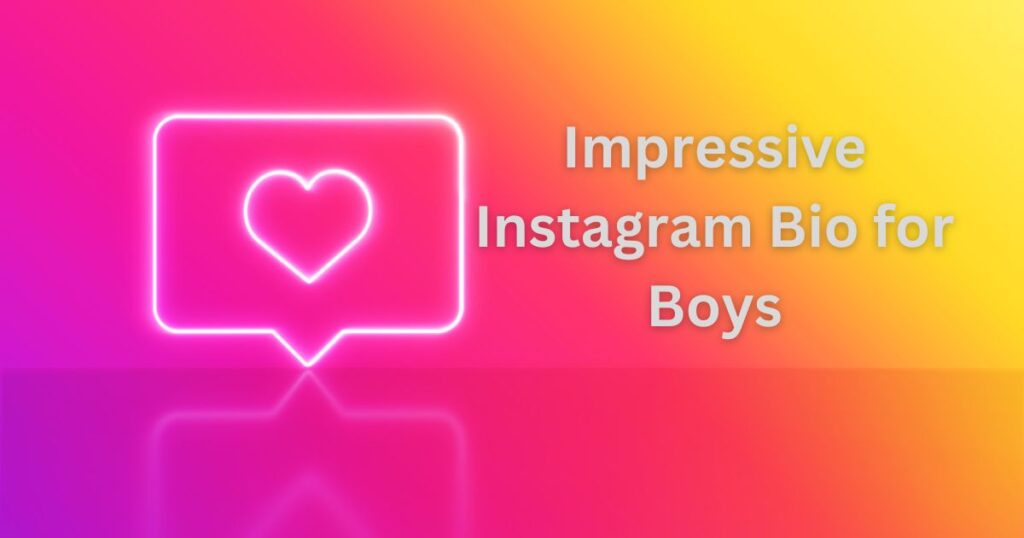 Impressive Instagram Bio for Boys