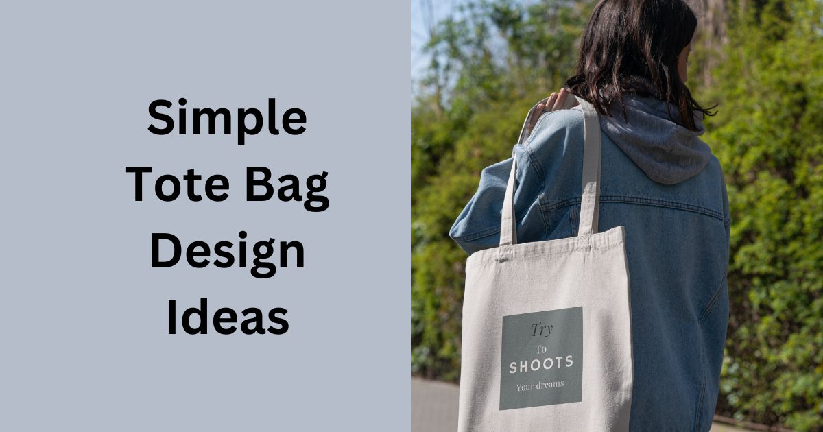 Simple Tote  Bag Design Ideas