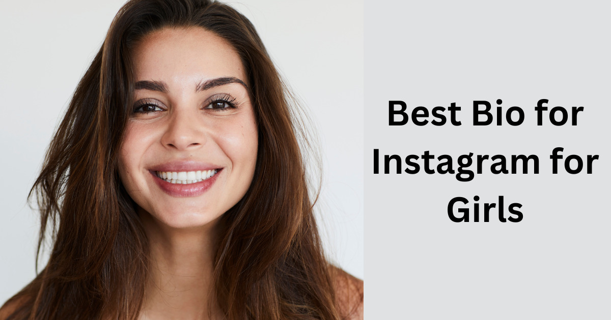 850+ Best Instagram Bio for Girls - Short and Cool in 2024