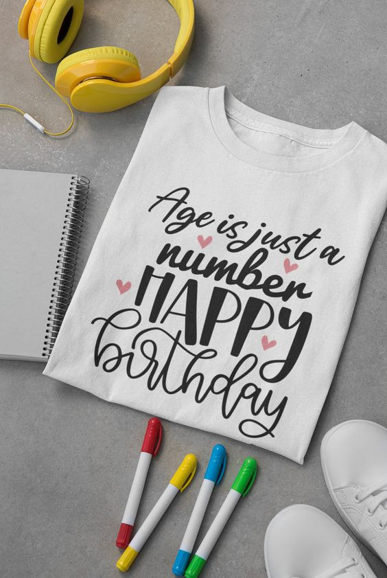 Age is Just a Number | Birthday T-shirt Design Ideas