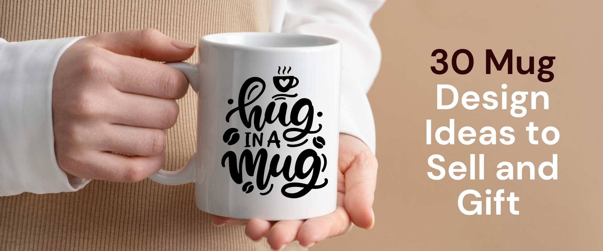 30 Mug Design Ideas to Sell and Gift
