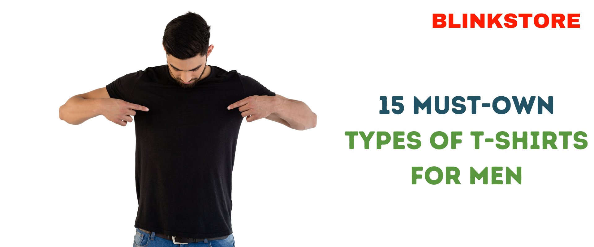 15 Must-Own Types of T-shirts for Men