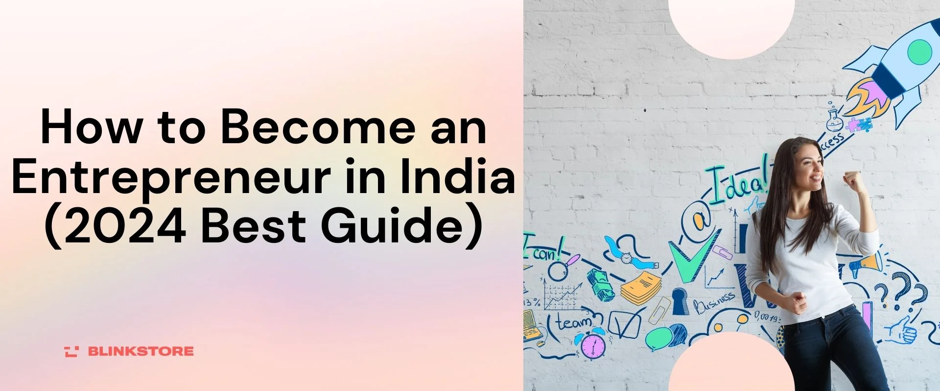How to Become an Entrepreneur in India (2024 Best Guide)