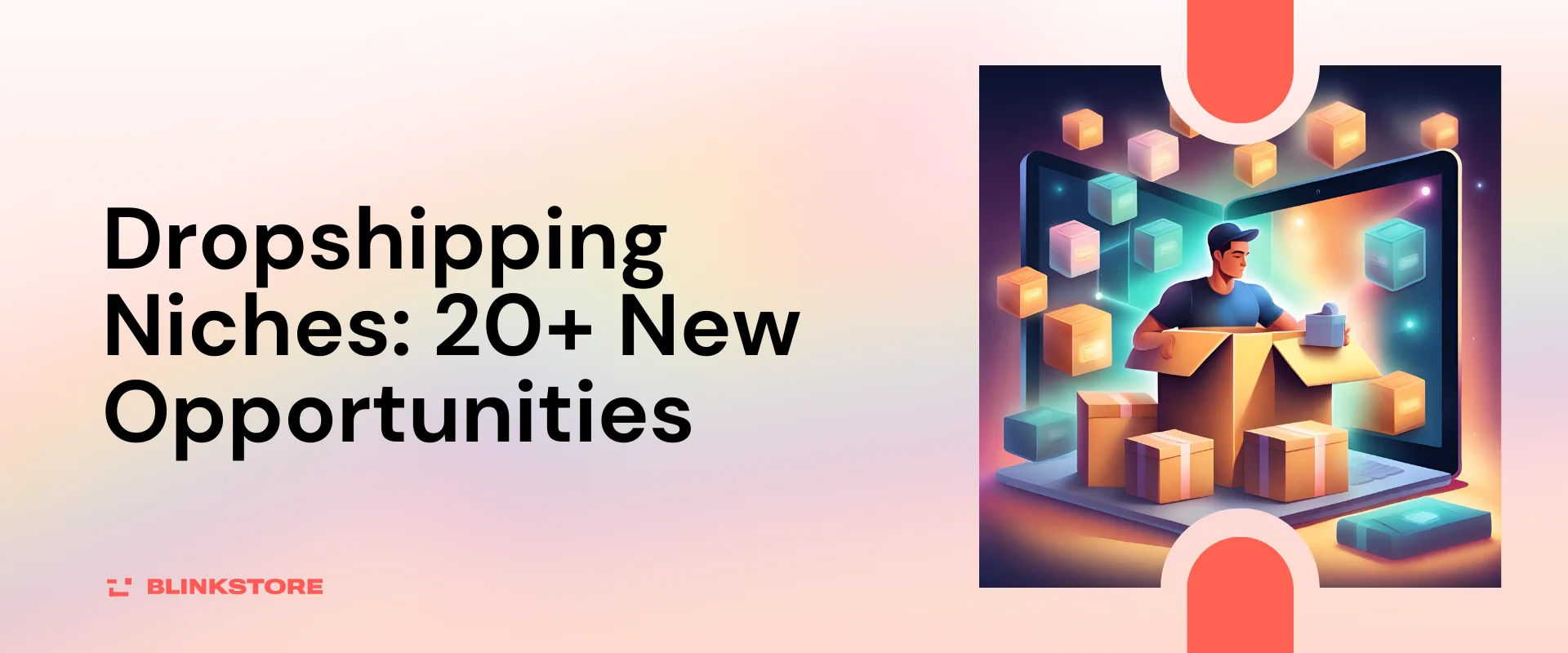 Dropshipping Niches: 20+ New Opportunities with a Major Potential