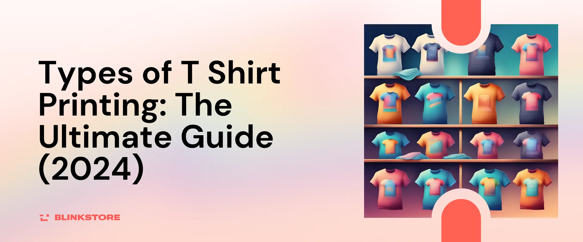 Types of T Shirt Printing: The Ultimate Guide (2024)