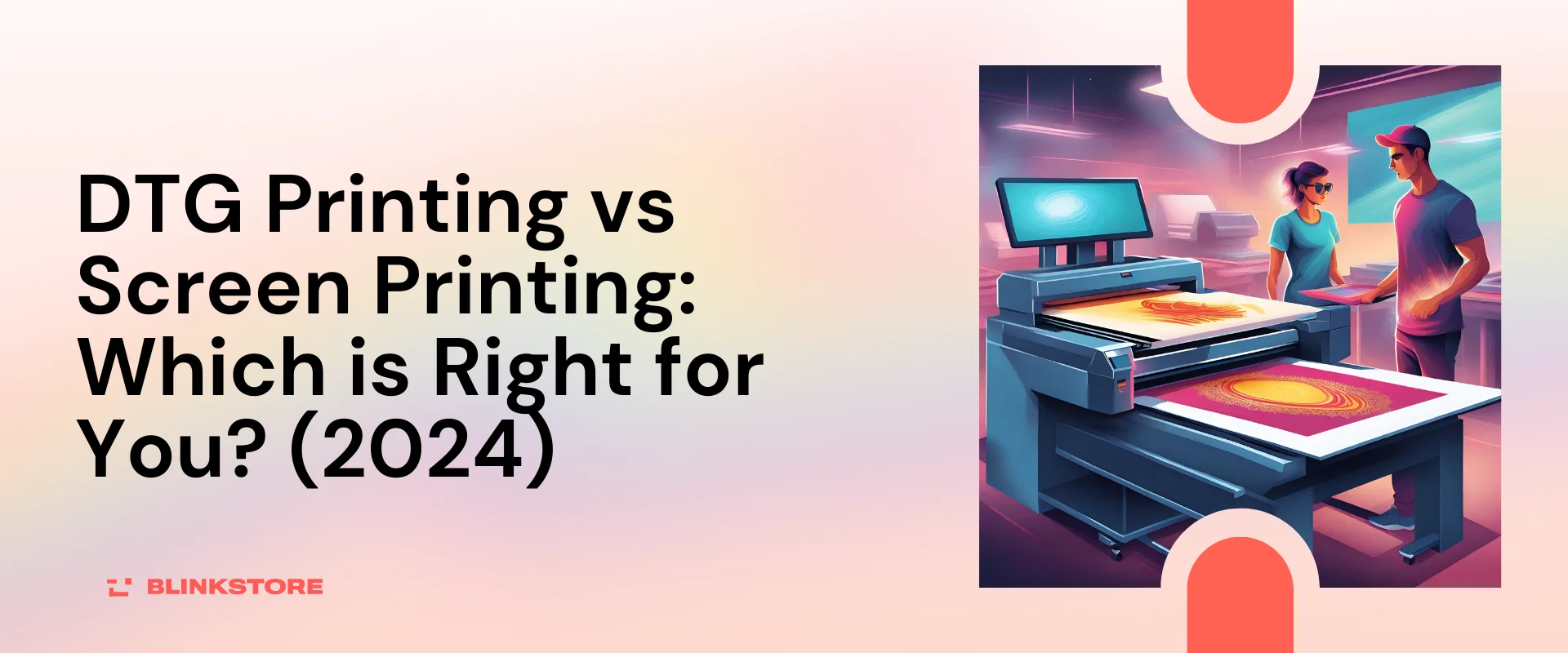 DTG Printing vs Screen Printing: Which is Right for You? (2024)
