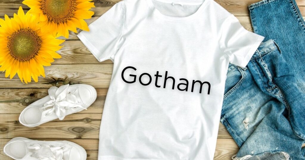 gotham - best fonts for t shirts