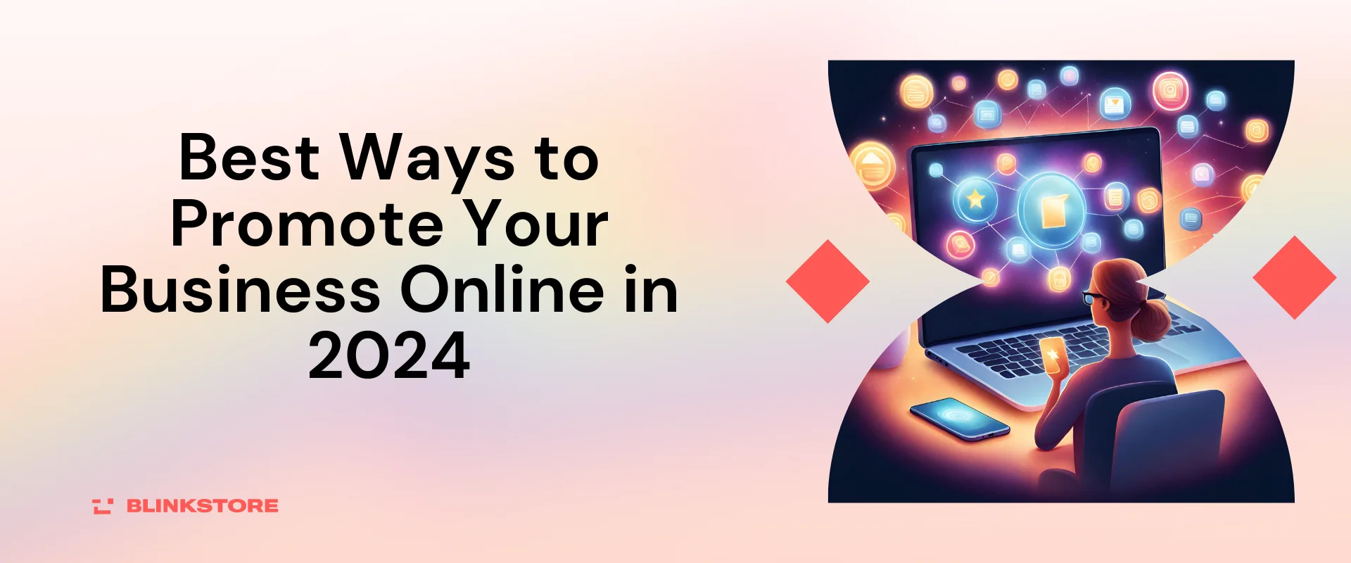 Best Ways to Promote Your Business Online in 2024