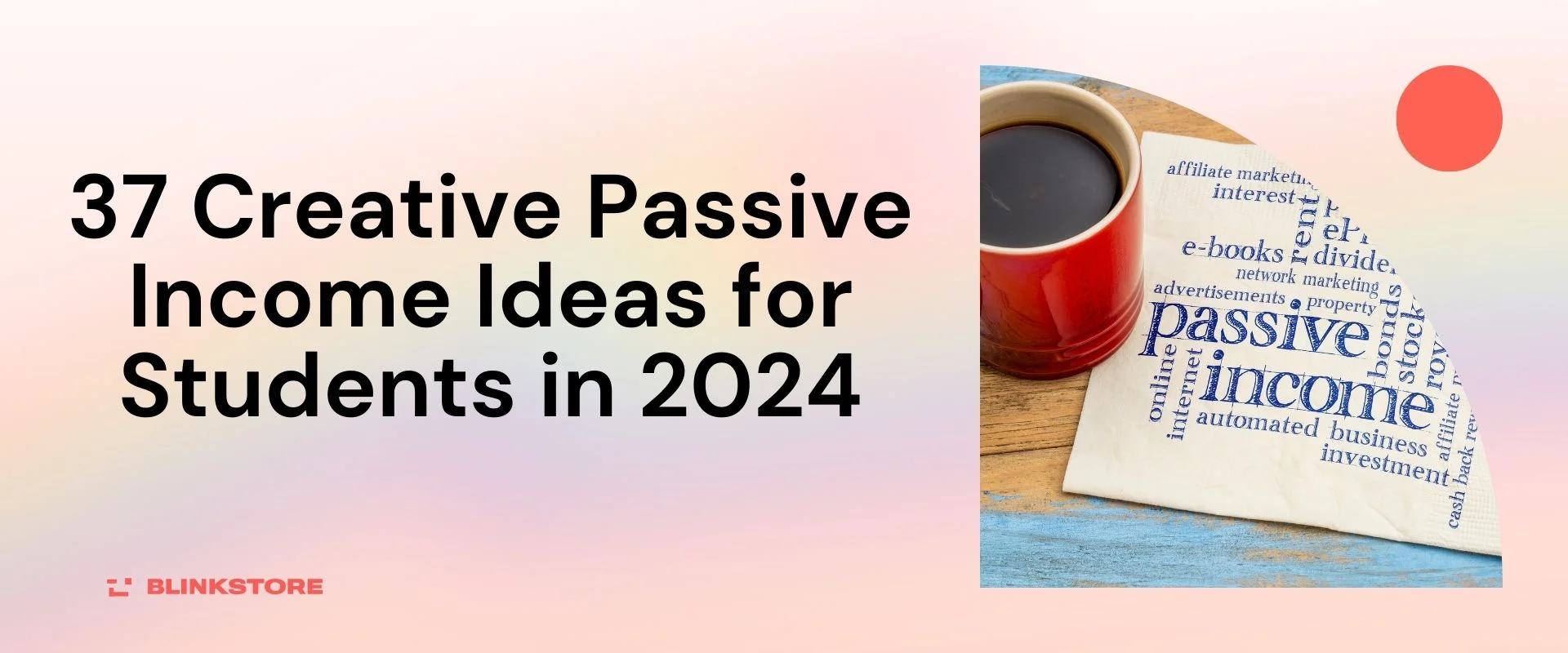 37 Creative Passive Income Ideas for Students in 2024