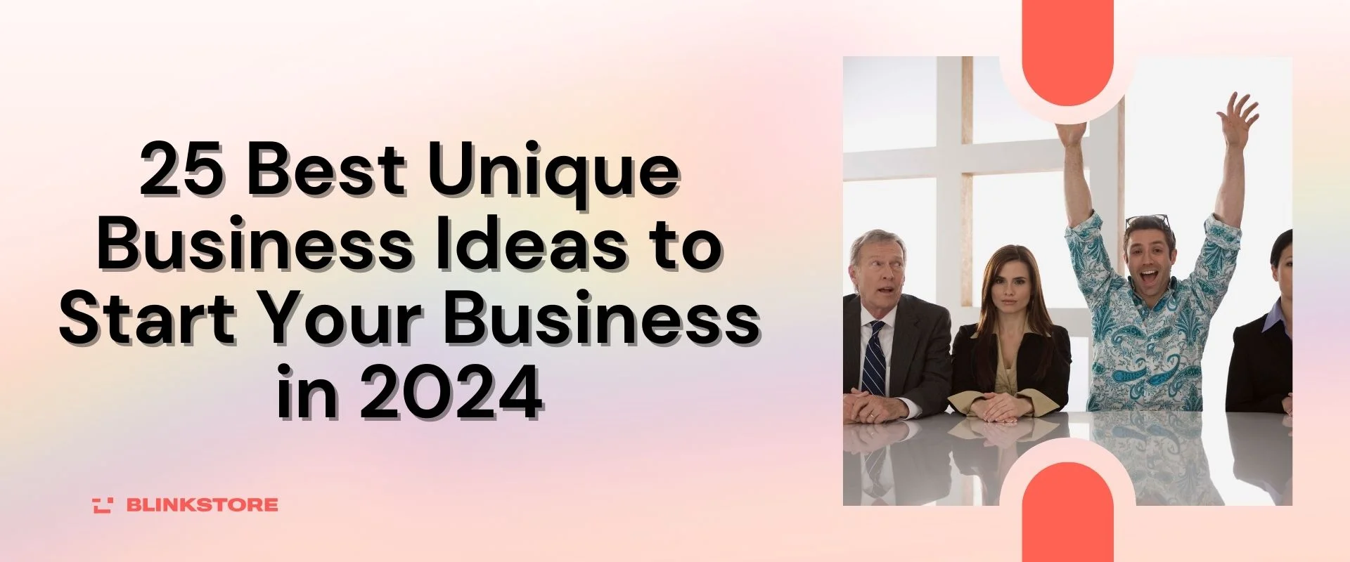 25 Best Unique Business Ideas to Start Your Business in 2024