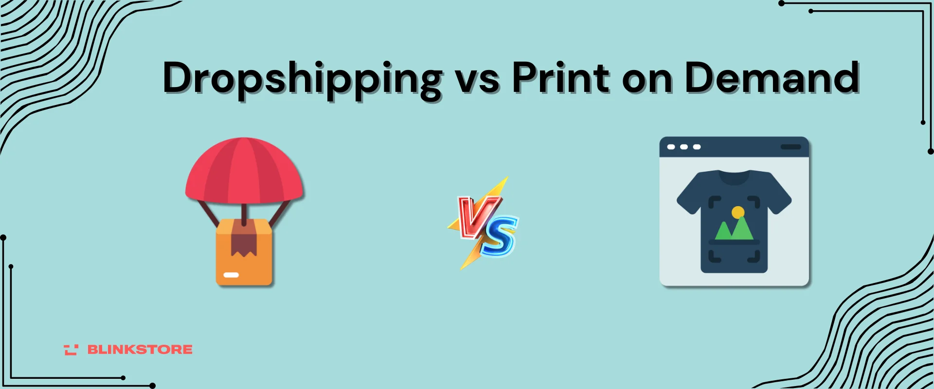 Dropshipping vs Print on Demand: Choose the Best in 2024