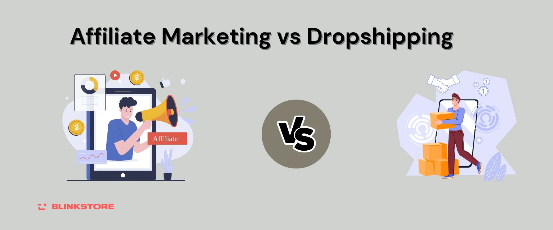 Affiliate Marketing vs. Dropshipping: Which One is Best 2024