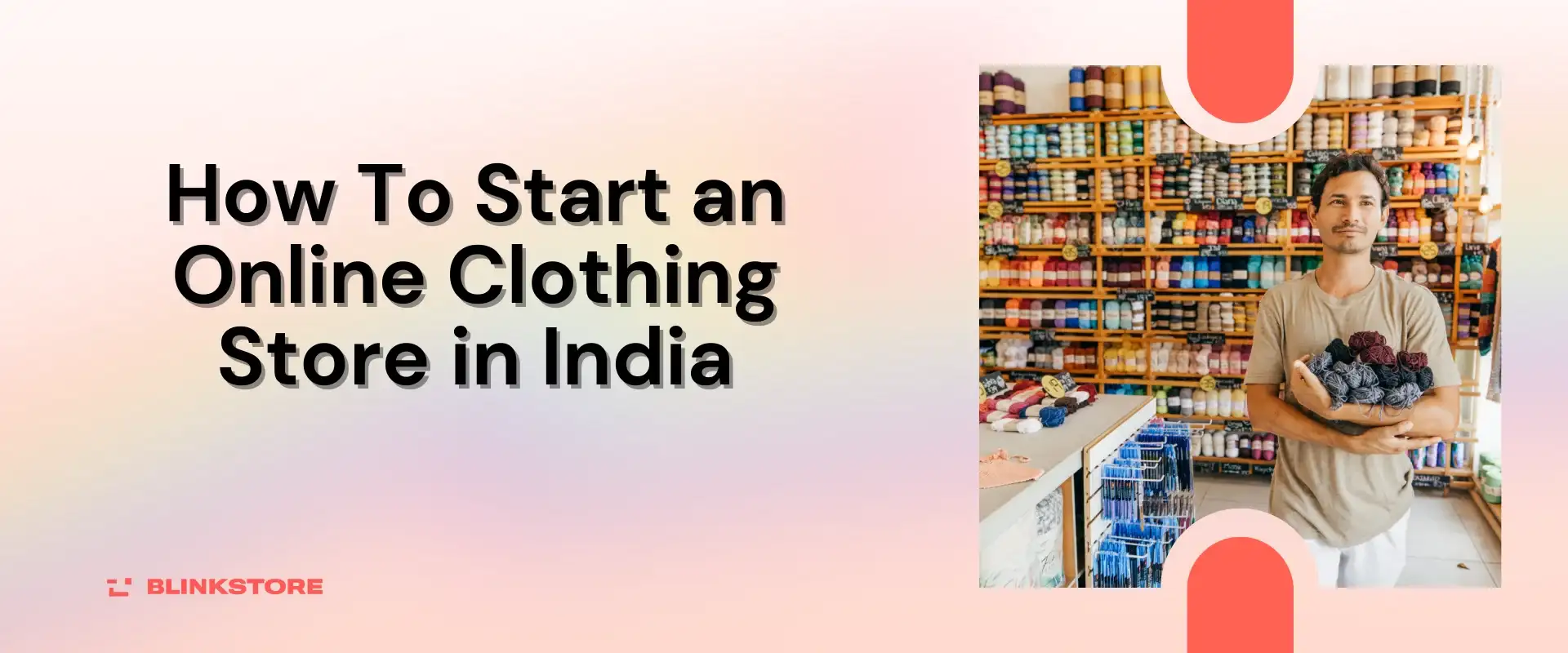 How To Start an Online Clothing Store in India