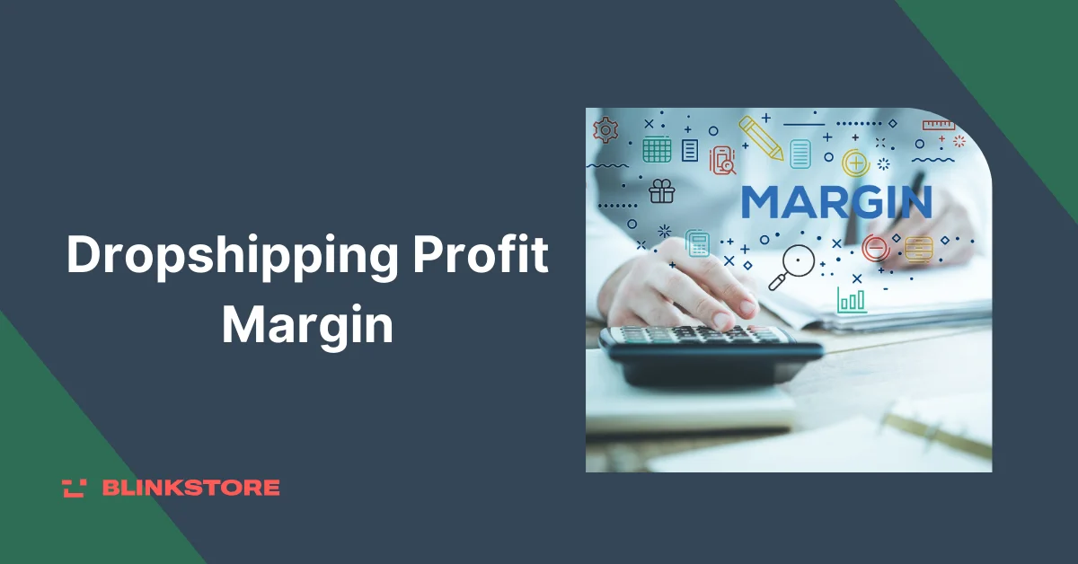 Dropshipping Profit Margin