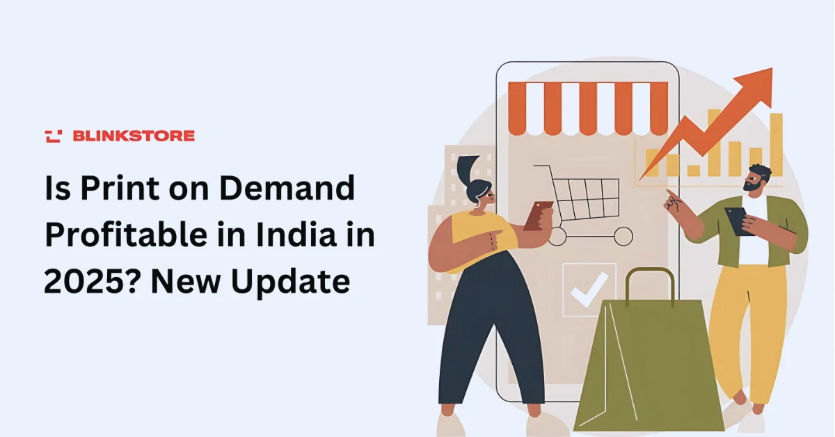 Is Print on Demand Profitable in India in 2025? New Update