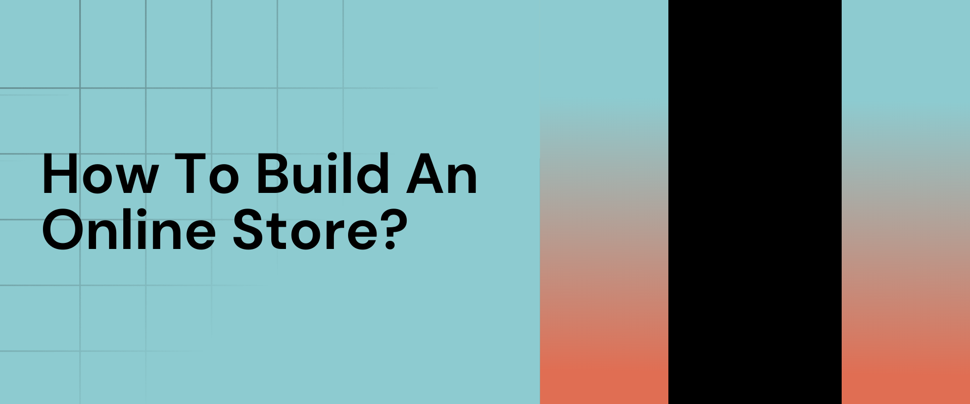 How To Build An Online Store?