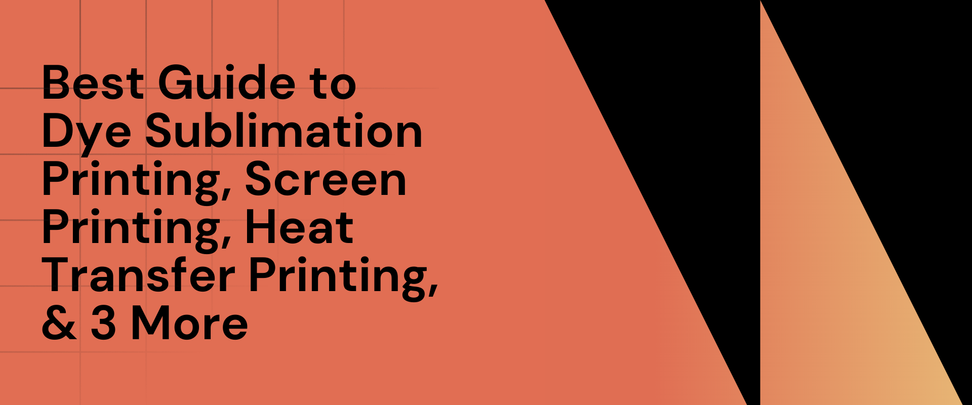 Best Guide to Dye Sublimation Printing, Screen Printing, Heat Transfer Printing, & 3 More