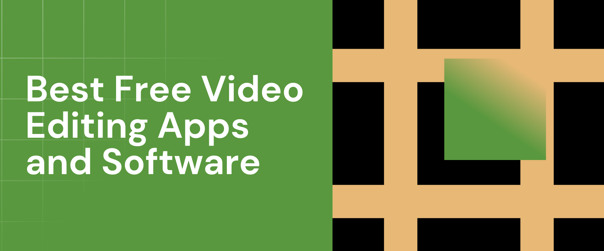 Best Free Video Editing Apps and Software