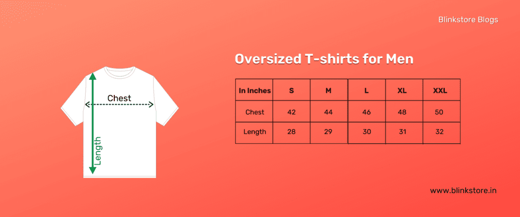 Oversized T-shirts for Men | T Shirt Size Chart