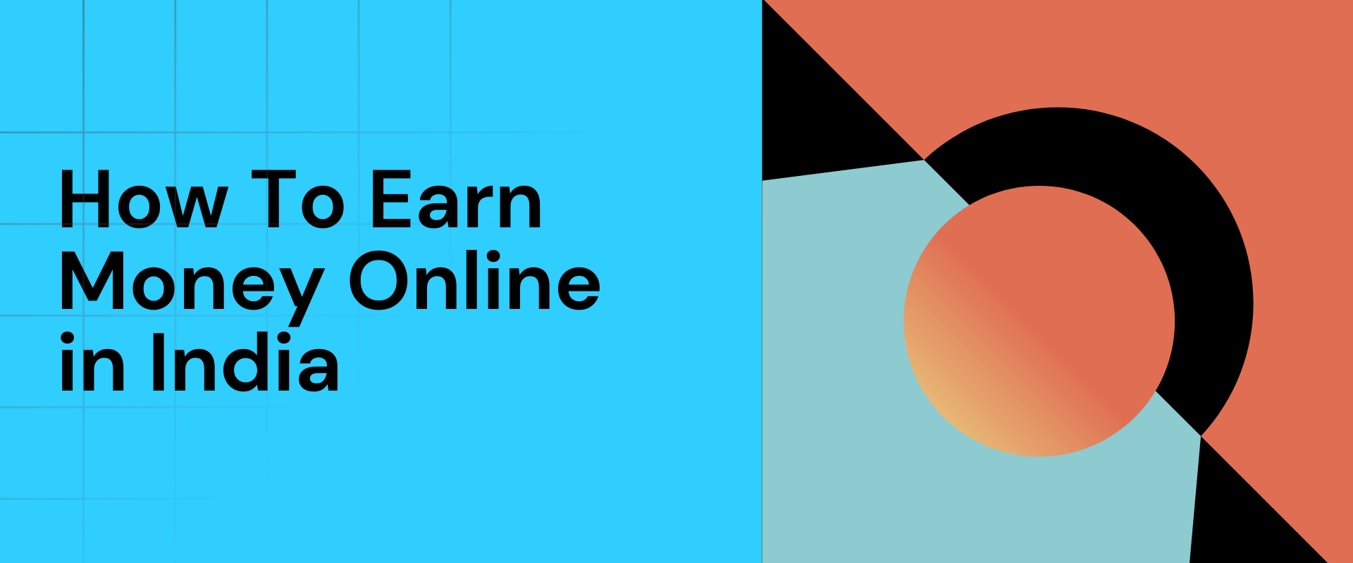 How To Earn Money Online in India? 50 Ways to Earn Money Online