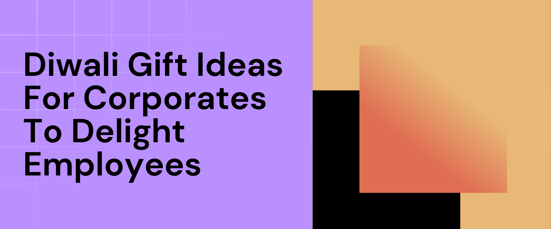 12+ Unique Diwali Gift Ideas For Corporates To Delight Clients