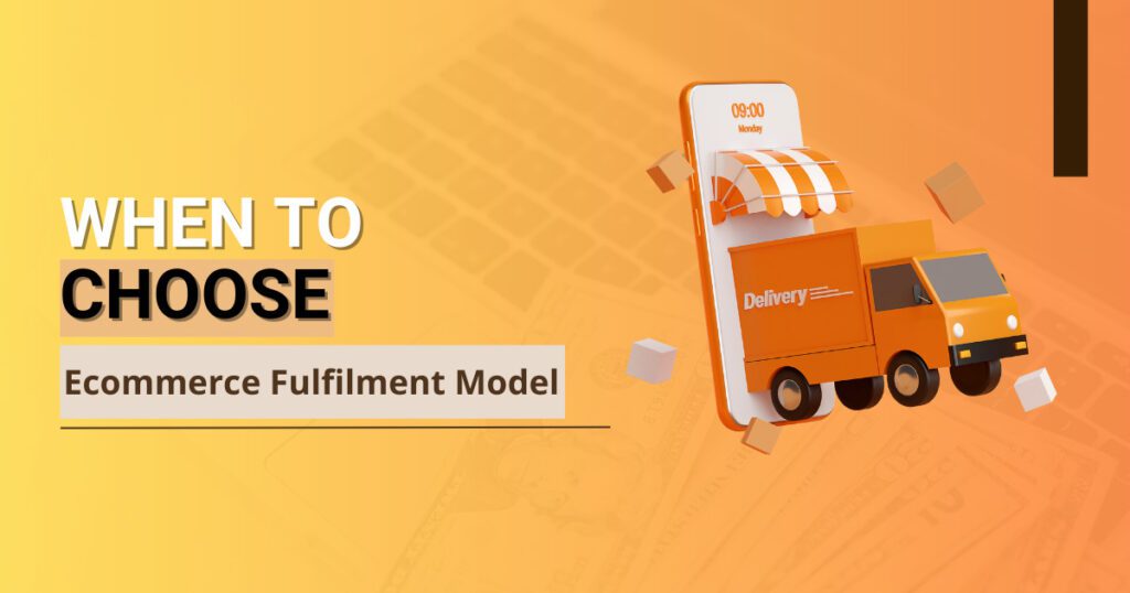 image 25 3 - Dropshipping vs Ecommerce: Best one to choose in 2024 - 2025 When To Choose Ecommerce Fulfilment Model | Dropshipping vs Ecommerce