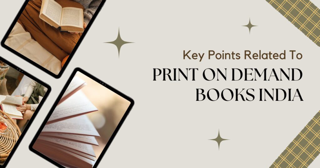 image 30 7 - Print On Demand Books India: Best Guide of 2024 - 2025 Key Points Related To Print On Demand Books India