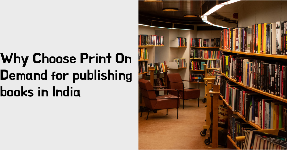 Print On Demand Books India: Best Guide of 2024 | Blinkstore