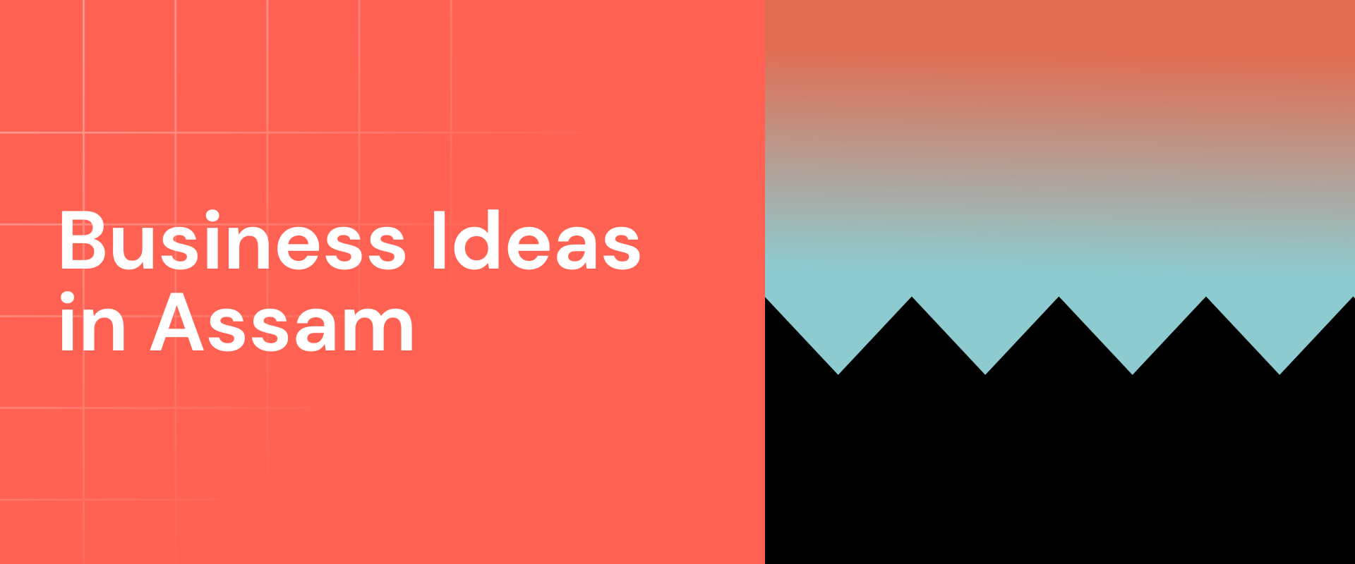 Business Ideas in Assam