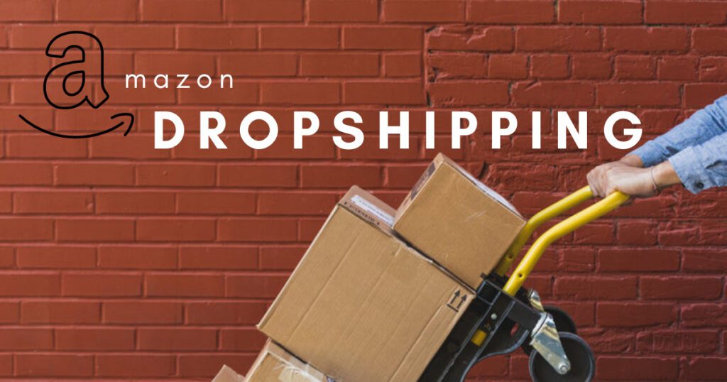 image 1 1 - Amazon Dropshipping: The Best Guide to Make Money Online in 2024 - 2025 Amazon Dropshipping