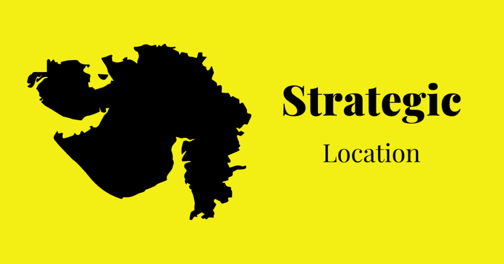 Reasons to start a business in Gujarat - Geographical Strategic Location