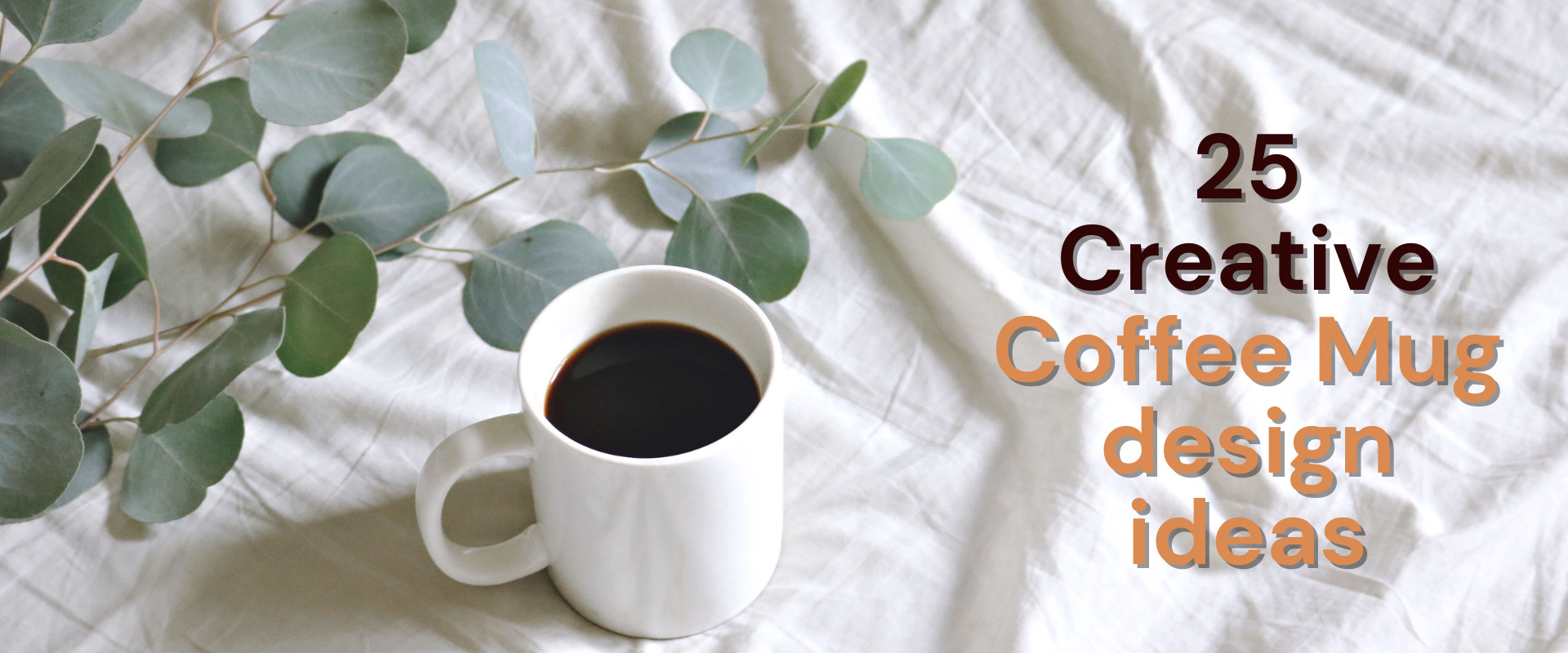 25 Creative Coffee Mug design ideas